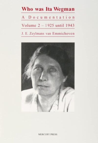 Who Was Ita Wegman (Vol. 2)