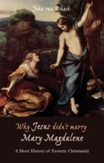Why Jesus Didn't Marry Mary Magdalene Why Jesus Didn't Marry Mary Magdalene