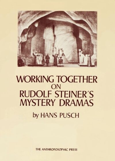 Working Together on Rudolf Steiner's Mystery Dramas