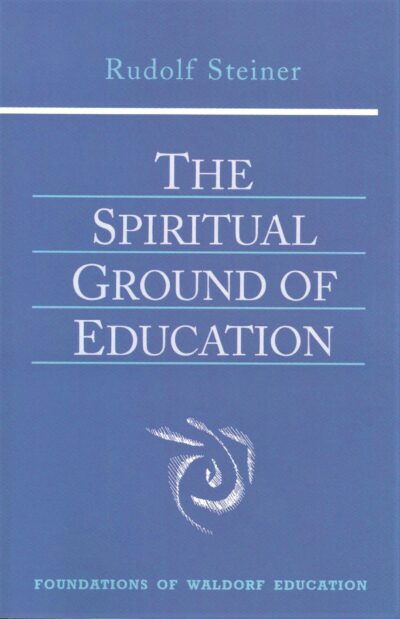 The Spiritual Ground of Education