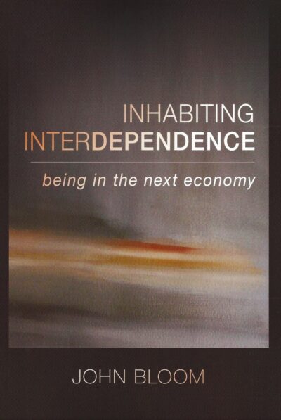 Inhabiting Interdependence