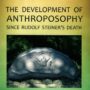 The Development of Anthroposophy since Rudolf Steiner's Death