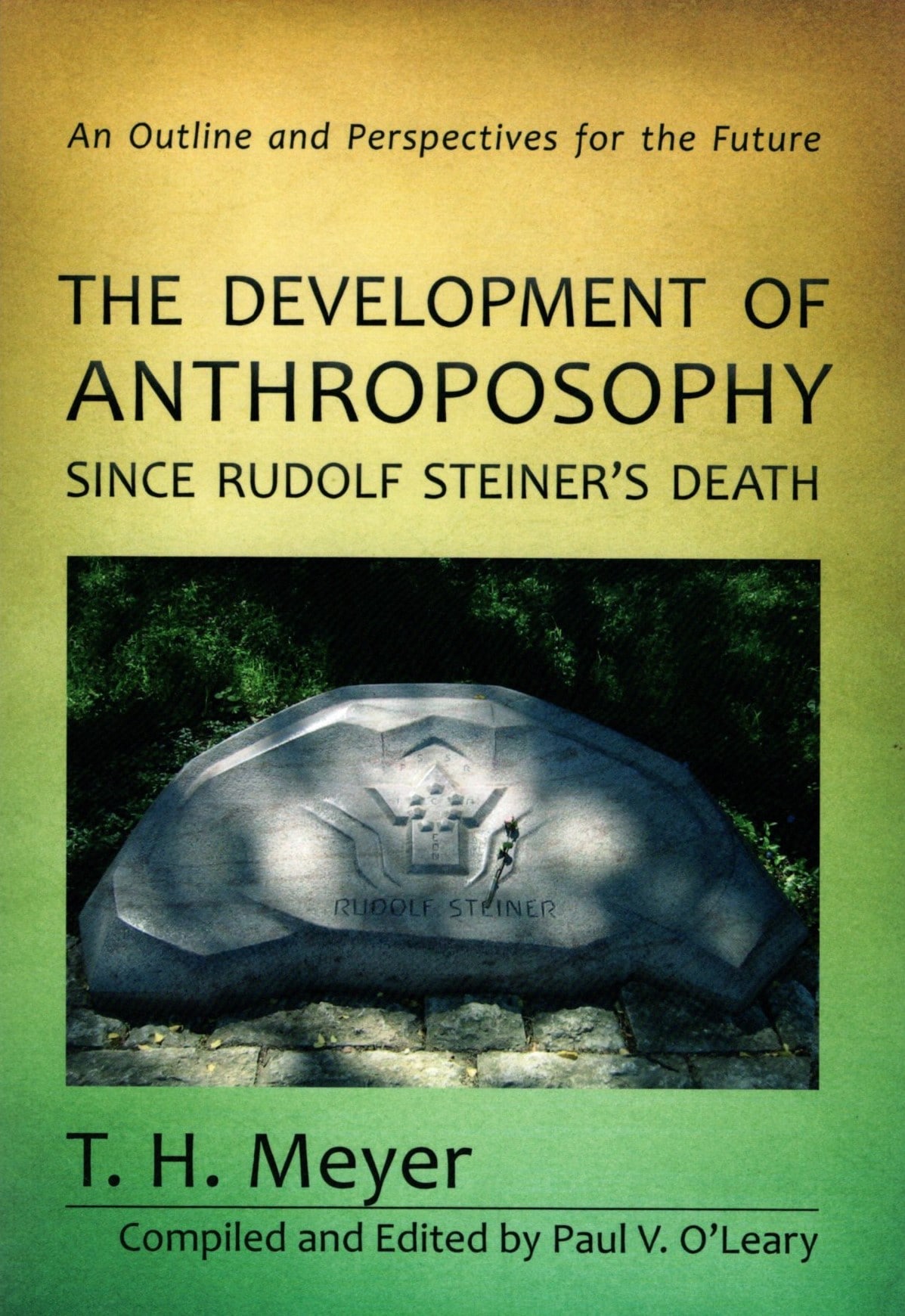 The Development of Anthroposophy since Rudolf Steiner's Death