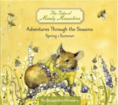 The Tales of Mindy Mousekins (Spring - Summer)