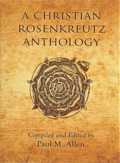 A Christian Rosenkreutz Anthology