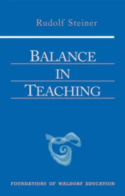 Balance in Teaching CW 302a by Rudolf Steiner - SteinerBooks