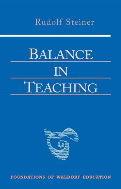 Balance in Teaching CW 302a by Rudolf Steiner - SteinerBooks
