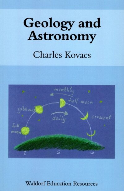 Geology and Astronomy by Charles Kovacs | Rudolf Steiner Bookstore