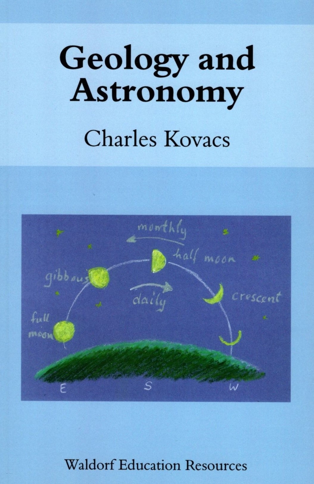 Geology and Astronomy by Charles Kovacs | Rudolf Steiner Bookstore