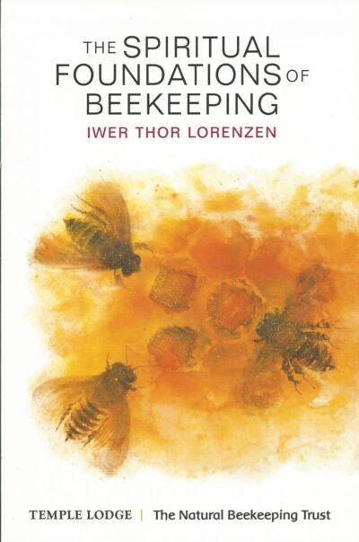 The Spiritual Foundations of Beekeeping