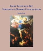 Fairy Tales and Art Mirrored in Human Consciousness (1) Fairy Tales and Art Mirrored in Human Consciousness
