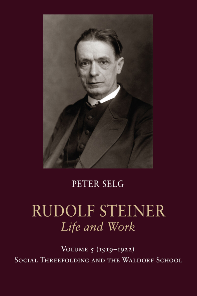 Rudolf Steiner, Life and Work - Vol. 5