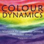 Colour Dynamics: Workbook for Water Colour Painting and Colour Theory