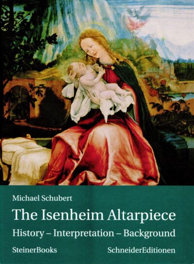 The Isenheim Altarpiece by Michael Schubert - SteinerBooks