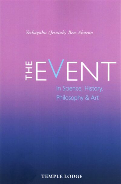 The Event: In Science, History, Philosophy, and Art
