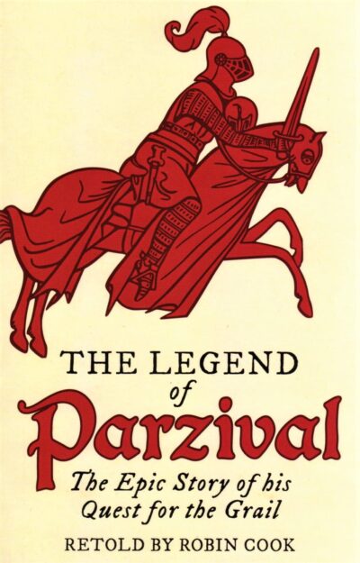 The Legend of Parzival by Robin Cook - Floris Books