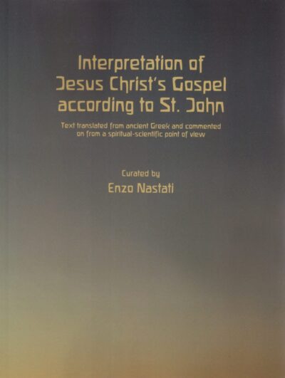 Interpretation of Jesus Christ’s Gospel According to St. John