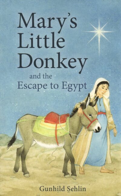 Mary's Little Donkey by Gunhild Sehlin | Rudolf Steiner Bookstore