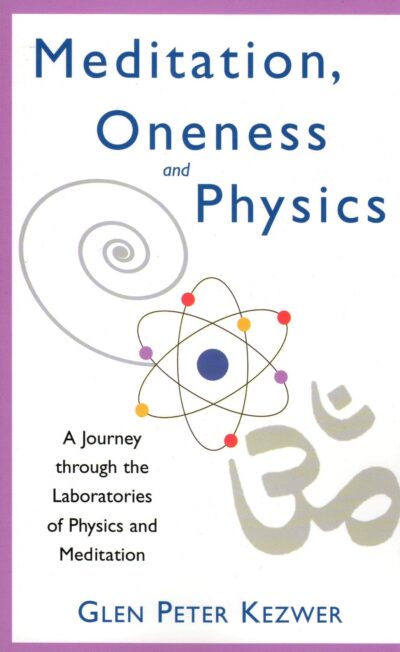 Meditation, Oneness and Physics