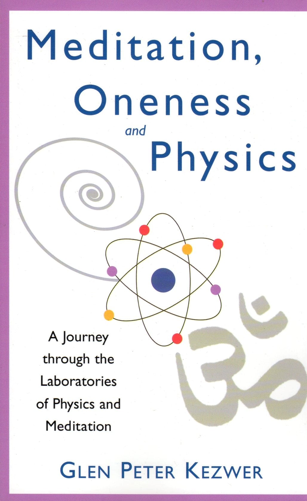 Meditation, Oneness and Physics