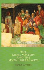 Grail Mystery and the Seven Liberal Arts-9781936367658 The Grail Mystery and the Seven Liberal Arts