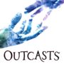 Outcasts