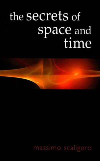 The Secrets of Space and Time