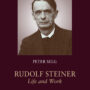 Rudolf Steiner, Life and Work, Vol. 7
