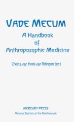 Vade Mecum: A Handbook of Anthroposophic Medicine