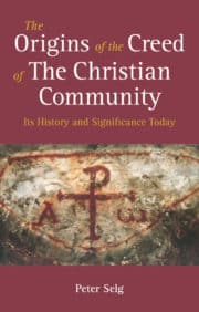 The Origins of the Creed of The Christian Community