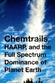 Chemtrails, HAARP, and the Full Spectrum Dominance of Planet Earth
