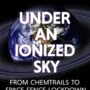 Under An Ionized Sky