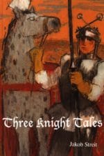Three Knight Tales