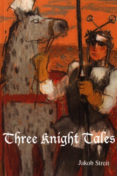 Three Knight Tales