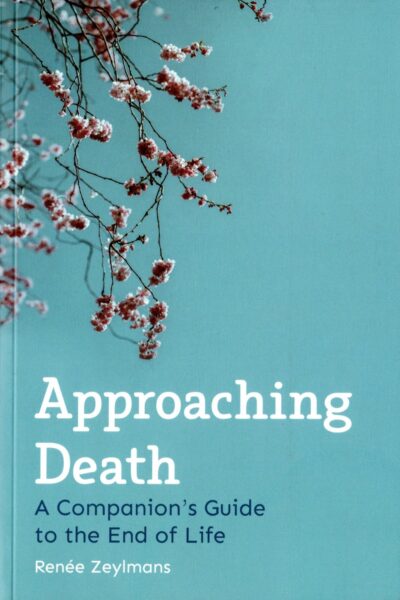 Approaching Death by Renée Zeylmans | Rudolf Steiner Bookstore