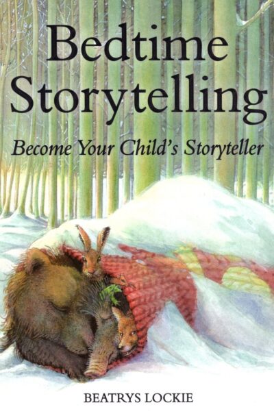 Bedtime Storytelling: Become Your Child's Storyteller