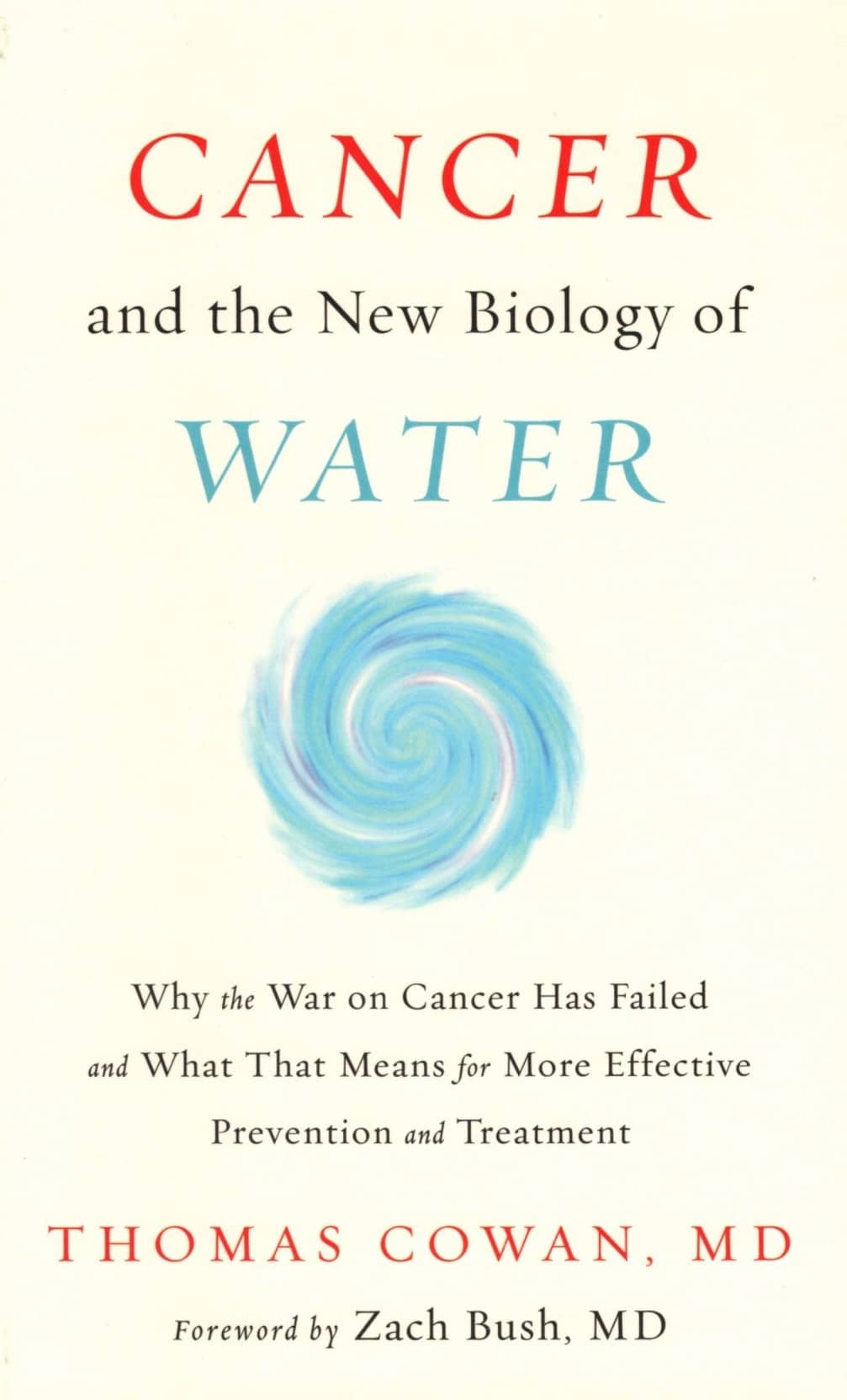 Cancer and the New Biology of Water