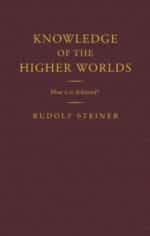 Knowledge of the Higher Worlds (Limited Edition)