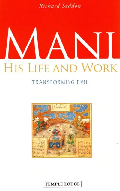Mani, His Life and Work