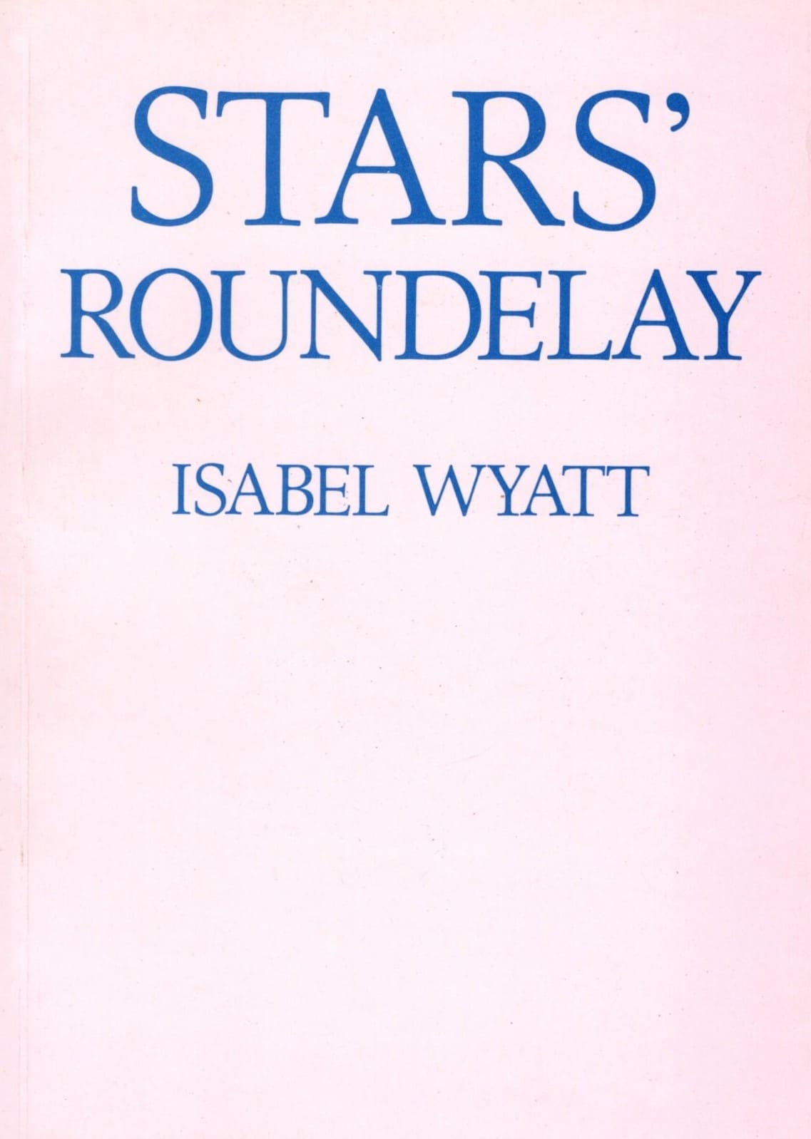 Stars' Roundelay by Isabel Wyatt