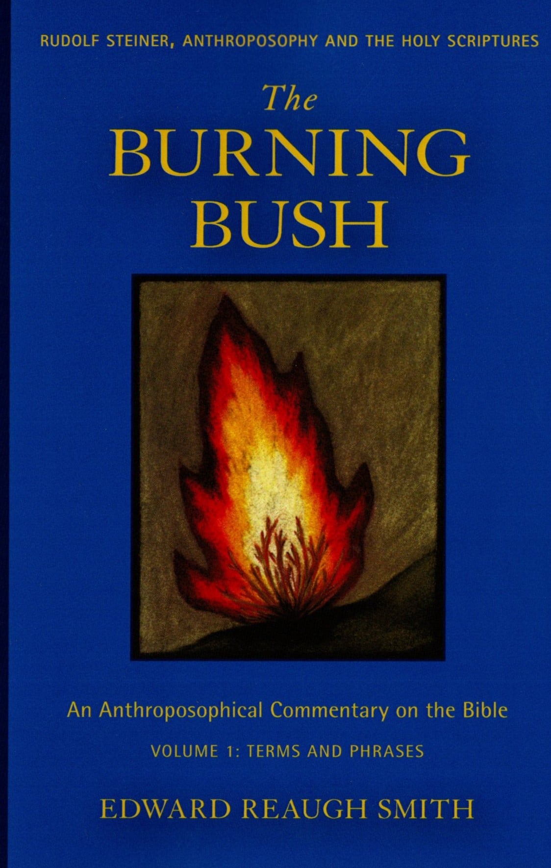 The Burning Bush by Edward Reaugh Smith | Rudolf Steiner Bookstore