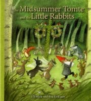 The Midsummer Tomte and the Little Rabbits: A Day-by-day Summer Story in Twenty-one Short Chapters