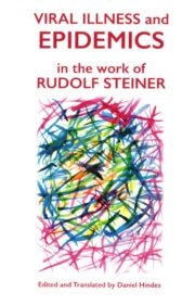 Viral Illness and Epidemics in the Work of Rudolf Steiner