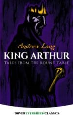 King Arthur-9780486421803 King Arthur: Tales from the Round Table