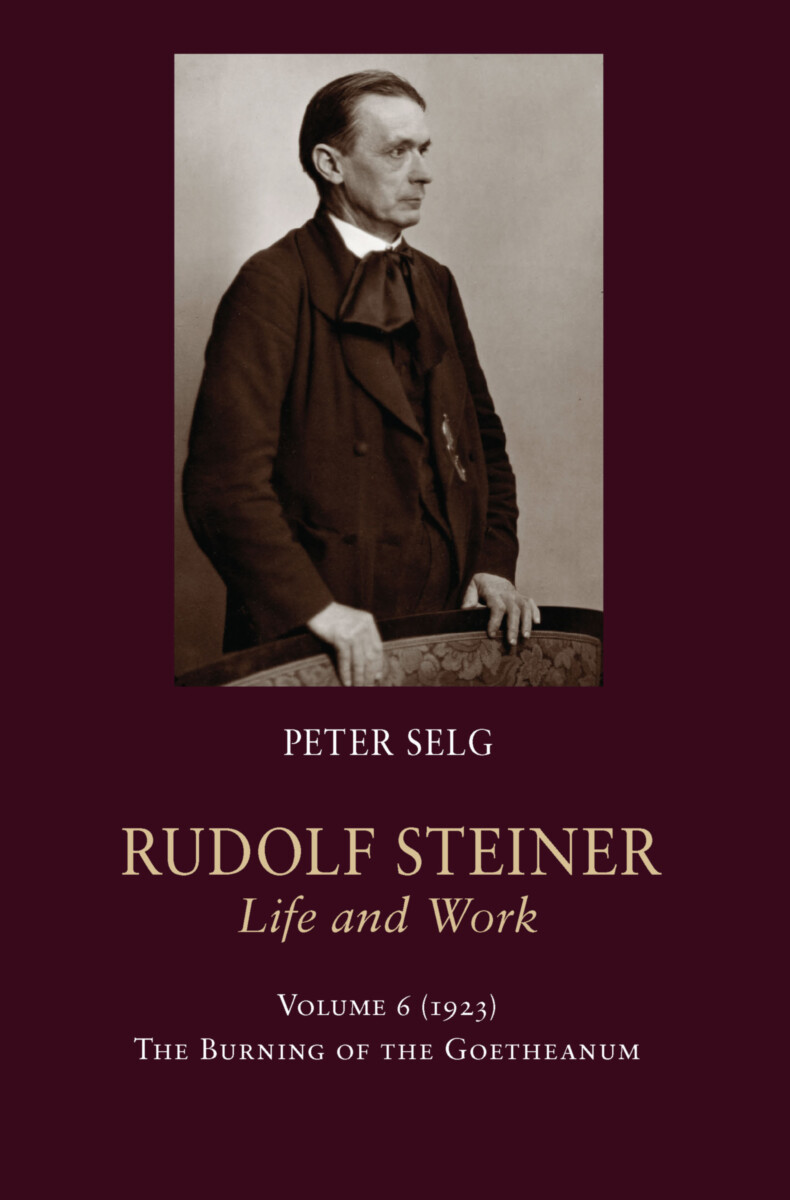Rudolf Steiner, Life and Work - Vol. 6