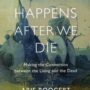 What Happens after We Die