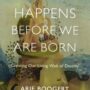 What Happens before We Are Born