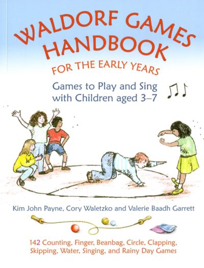 Waldorf Games Handbook for the Early Years