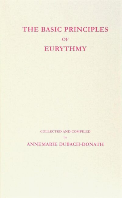 The Basic Principles of Eurythmy