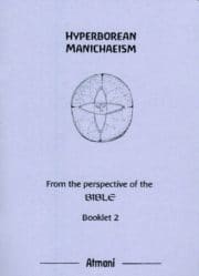 The Hyperborean Manichaeism (Bk2)